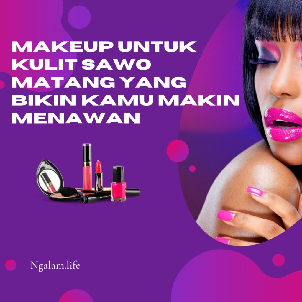 Make up kulit sawo matang
