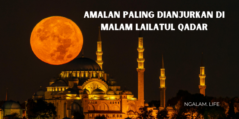 Amalan Lailatul qadar