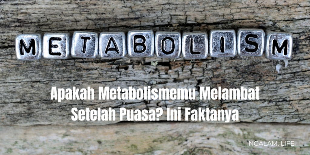 Metabolisme meningkat setelah puasa
