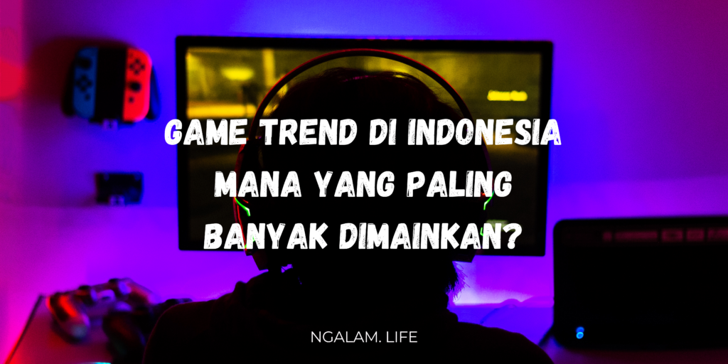 Game trend Indonesia
