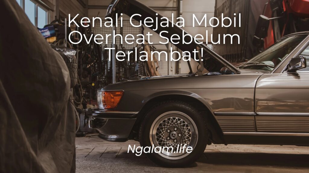 Mobil overheat