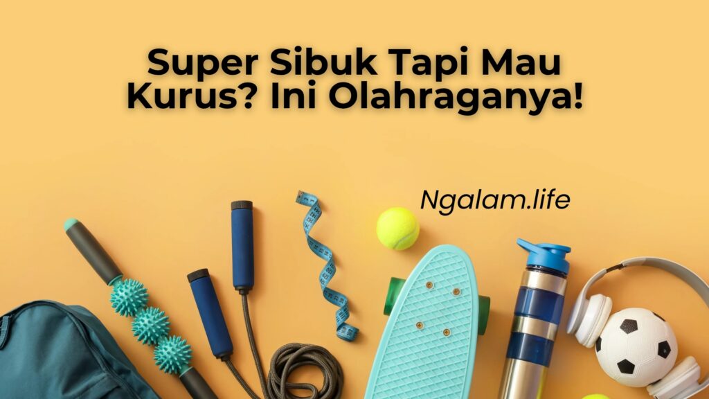 Super sibuk olahraga
