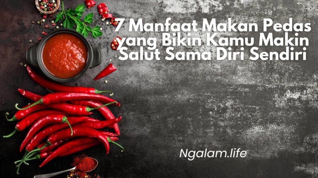 Manfaat makam pedas