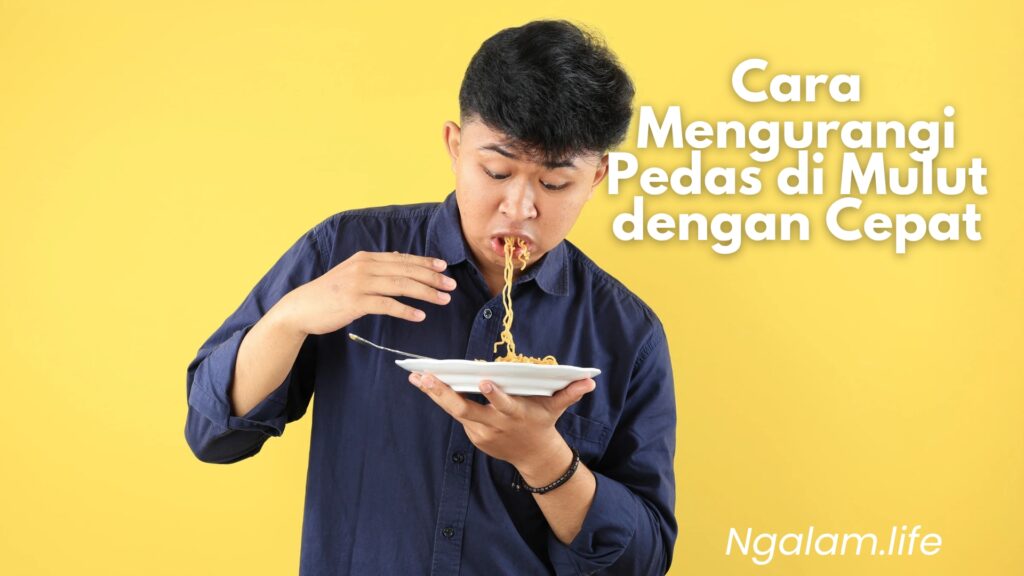 Cara mengurangi pedas