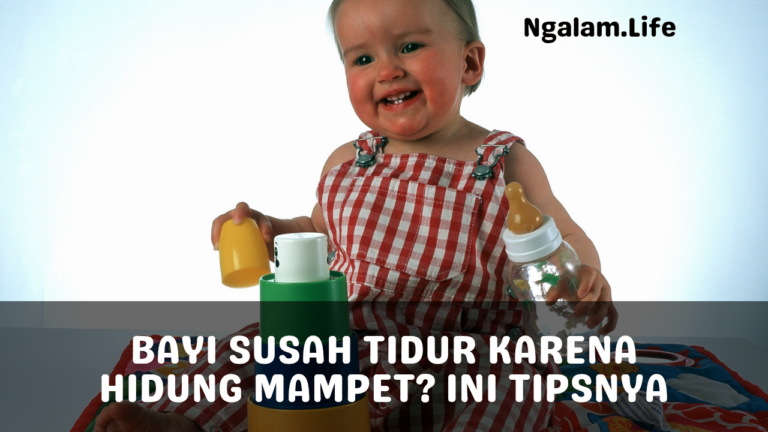Bayi susah tidur hidung mampet