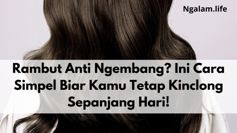 Rambut Anti Ngembang