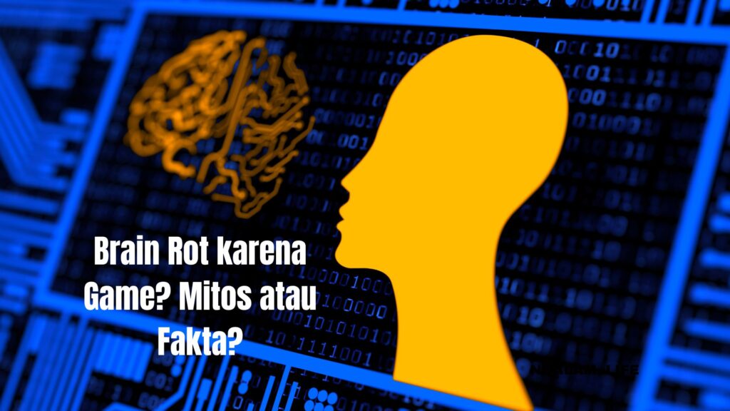Brain Rot karena Game? Mitos atau Fakta?